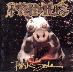 Primus : Pork Soda